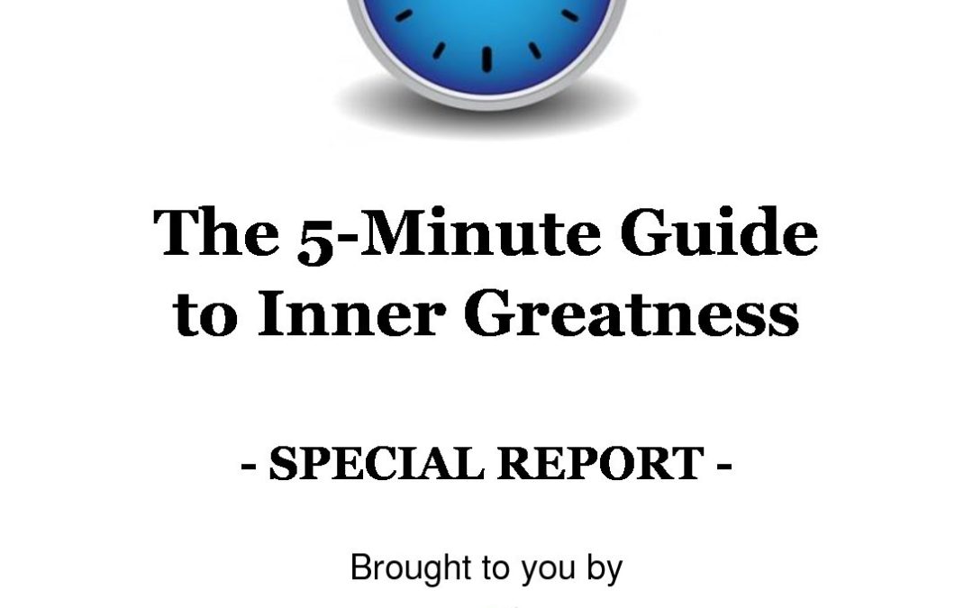 READ: 5 Minute Guide to Inner Greatness
